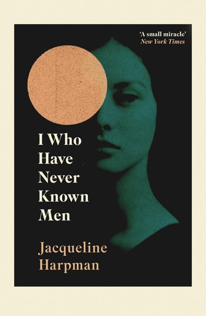 i who have never known men by jacqueline harpman book review